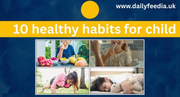 10 healthy habits for child