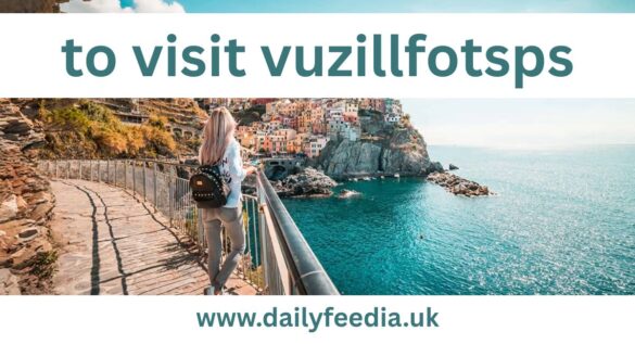 to visit vuzillfotsps