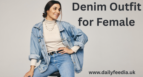denim outfit for female denim outfit for female